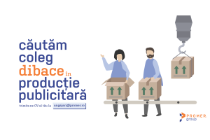 Căutăm coleg dibace în producție publicitară - PROMER® Group