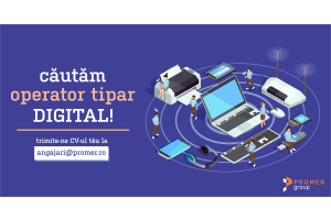 Căutăm operator tipar digital - PROMER® Group